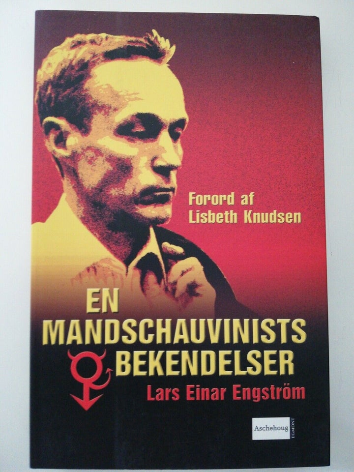 EN MANDSCHAUVINISTS BEKENDELSER, Lars Einer Engström,