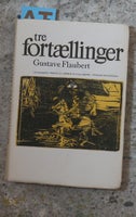 Tre fortællinger, Gustave Flaubert, genre: roman