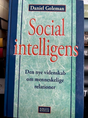 Social intelligens, Daniel Goleman, emne: personlig udvikling, Hardback
Køb 5 eller flere af mine dv