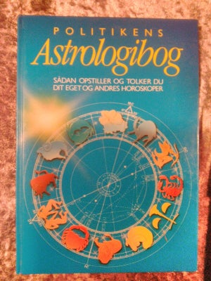 Politikkens Astrologibog , Michael Almquist , emne: astrologi, Bogen er fra Politikens forlag fra 19