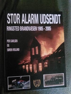 Stor Alarm udsendt. , Per Carlsen og Søren Rislund , emne: historie og samfund, Ringsted Brandvæsens