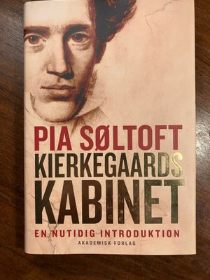 KIERKEGAARDS KABINET, Pia Søltoft, emne: filosofi, Hardback med smudsomslag.
Superpæn stand - som ny