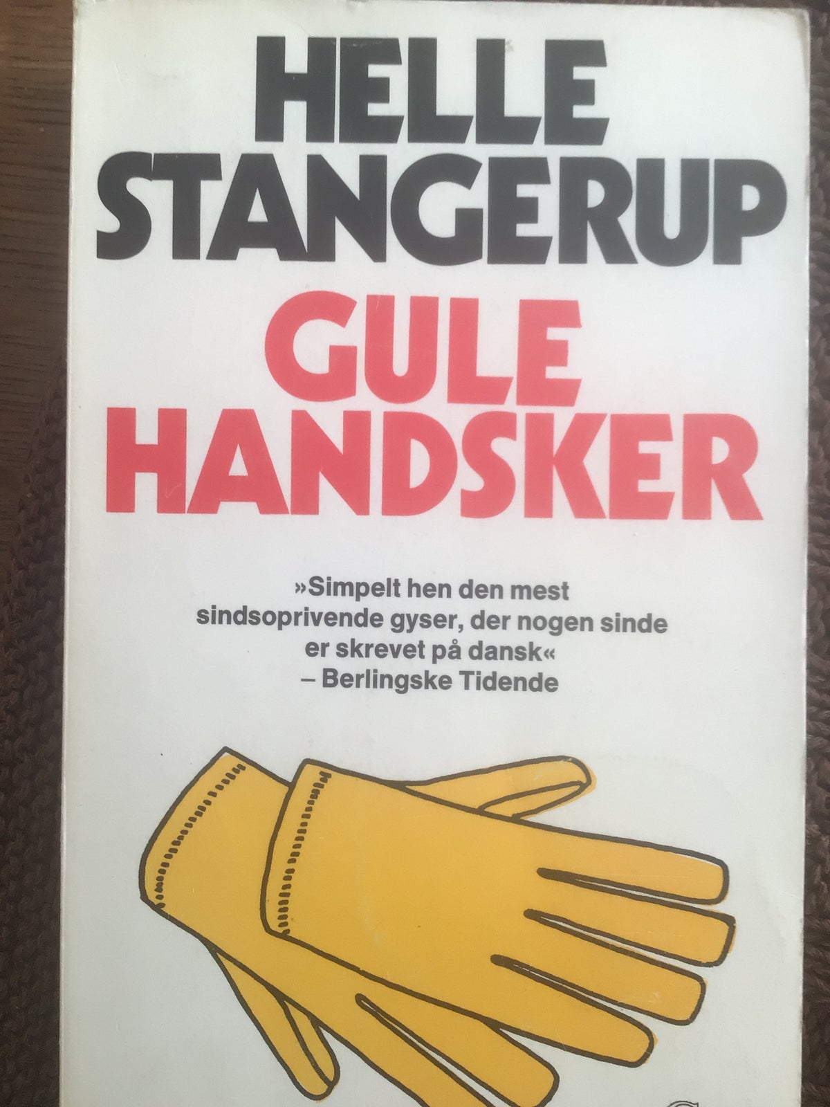 Blive gift Lang kapitel Gule handsker, Helle Stangerup, genre: krimi og spænding – dba.dk – Køb og  Salg af Nyt og Brugt