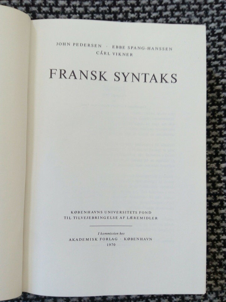 Fransk Syntaks, John Pedersen - Ebbe Spang-Hansen - Carl
