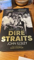 My life in Dire Straits, John Illsly