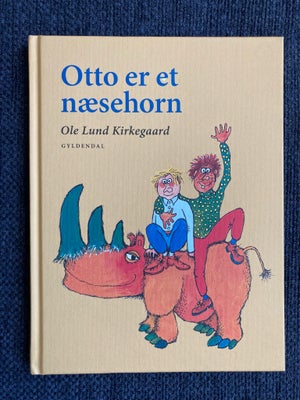 Otto er et næsehorn, Ole Lund Kirkegaard, Ny / ubrugt