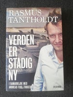 Verden er stadig ny, Rasmus Tantholdt, emne: historie og