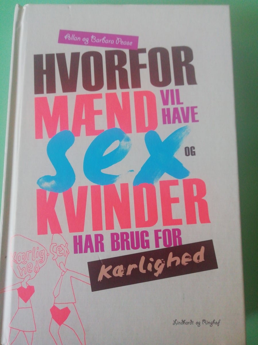 Hvorfor Mænd Vil Have Sex Og Kvinder Dbadk Køb Og Salg Af Nyt Og Brugt 