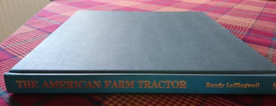 The American farm tractor. A history of the classi, Randy