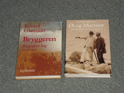 Carl Jacobsen. Øl og Marmor. Bryggeren, Kristof Glamann, 2 bøger af Kristof Glamann.

ØL og MARMOR.
