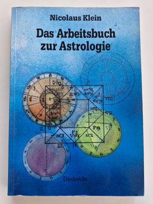 Das Arbeitsbuch zur Astrologie, Nicolaus Klein, emne: astrologi, Vedrørende indholdet se indholdsfor
