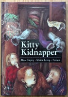 Kitty Kidnapper, Rose Impey og Moira Kemp