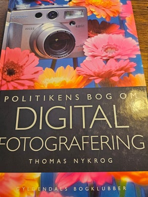 Politikkens bog om digital fotografering, Thomas Nykrog, emne: film og foto, Politikkens bog om digi