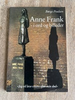 Anne Frank - i ord og billeder, Børge Poulsen