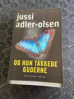 Og hun takkede guderne, Jussi adler-Olsen, genre: krimi og spænding