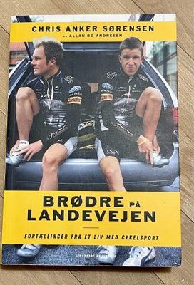 Brødre på landevejen, Chris Anker Sørensen, Chris Anker Sørensens selvbiografi med masser af histori