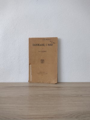Danmark i Nød, H. J. Hansen , emne: historie og samfund, Lehmann & Stage
Græbes Bogtrykkeri 
Københa