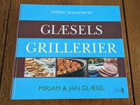 Glæsels Grillerier, Miriam og Jan Glæsel, emne: mad og vin