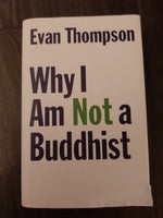 Why I Am Not a Buddhist, emne: filosofi