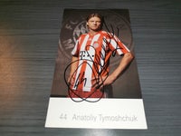 Autografer, Anatoliy Tymoshchuk autograf