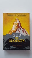 Gud og mammon, Jeremias Gotthelf, genre: roman