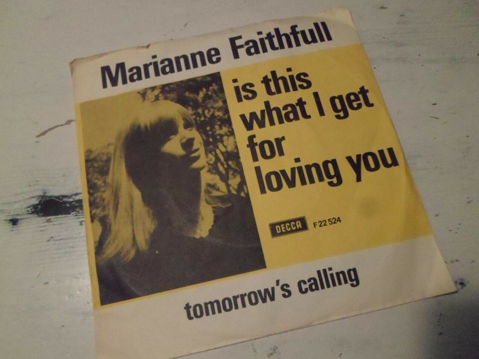 Single, Marianne Faithfull, Is This What I Get For Loving