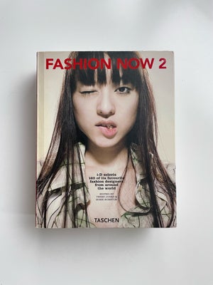 Fashion Now 2 - 25 års jubilæumsudgave, Taschen, år 2008, Perfekt gave til fashion elskeren.

Super 