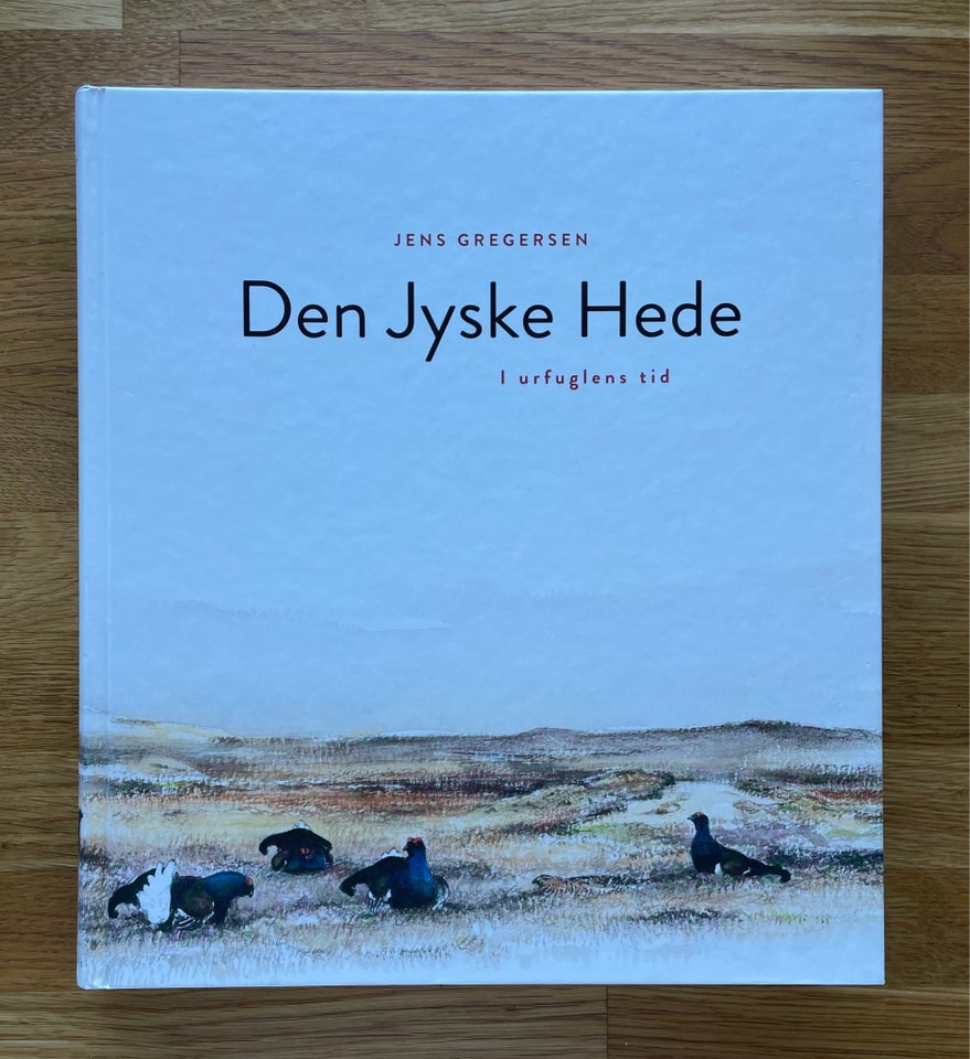 Den Jyske Hede I urfuglens tid , Jens Gregersen , emne: dyr