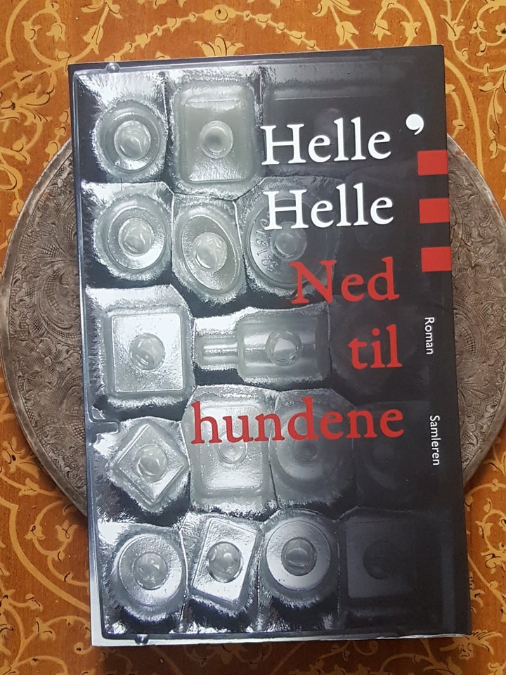 Ned hundene, Helle Helle, genre: roman – dba.dk Køb og Salg af Nyt og Brugt