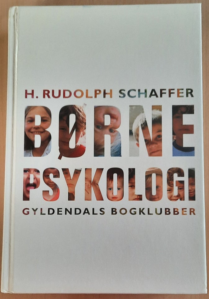 Børne psykologi, H. Rudolph Schaffer, emne: psykologi