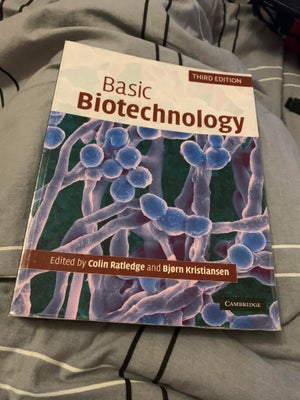 Basic Biotechnology, Bjorn Kristiansen & Colin Ratledge, år 2006, 3 udgave, Basic Biotechnology, Bjo