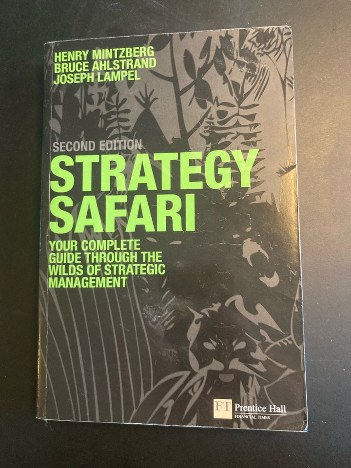 Strategy Safari - Your complete guide…, Henry Mintzberg,