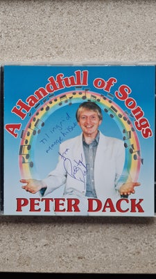 PETER DACK: A HANDFULL OF SONGS., pop, CD MED 12 SANGE. INDSPILLET I 1996/1997. MED AUTOGRAF,  PÆN S