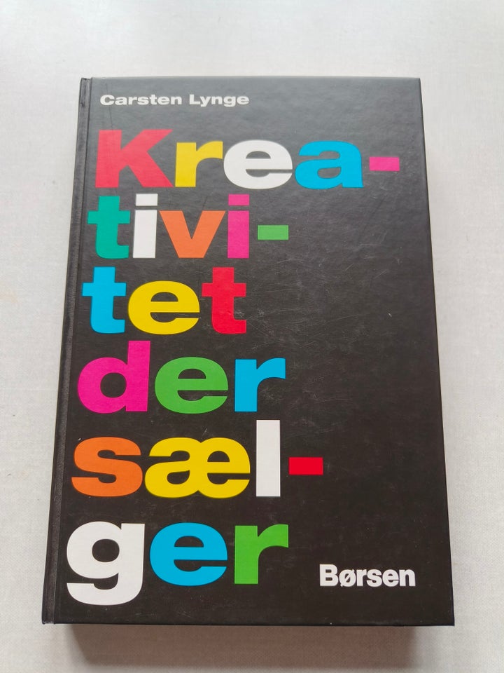 Kreativitet der sælger, Carsten Lynge, emne: