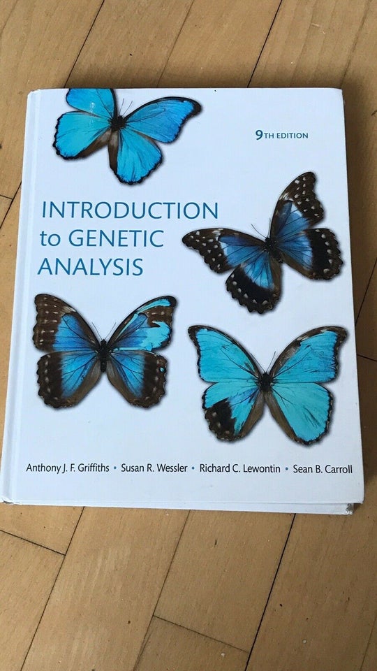 Inteoduction to genetic analysis, Anthony J. F. Griffiths