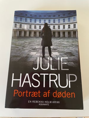 Portræt af døden, Julie Hastrup, genre: krimi og spænding, Paperback