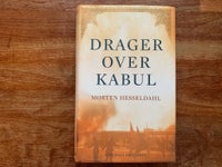 Drager over Kabul, Morten Hesseldahl, genre: roman