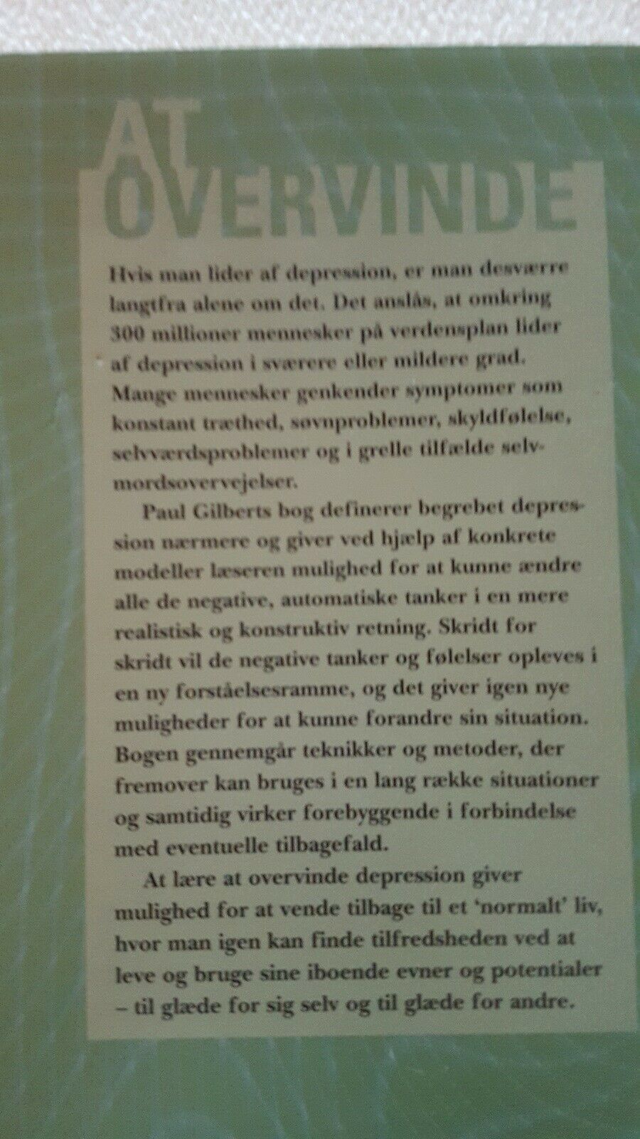 At overvinde depression , Paul Gilbert , år 2005