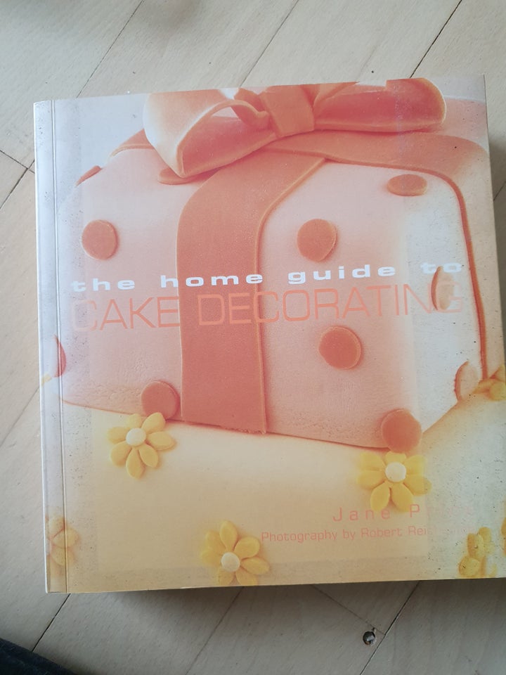 The home guide to cake decorating, Jane Price, emne: mad og