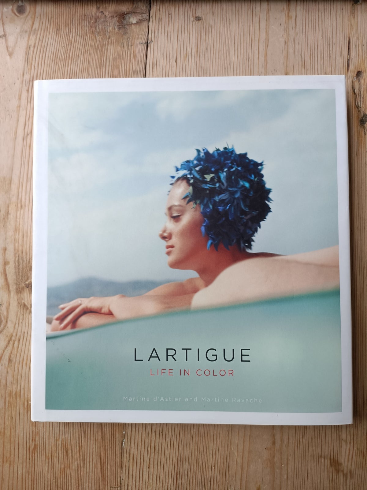 Lartigue: Life in Color, Henri Lartigue / Martine d'Astier