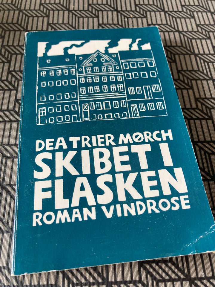 Skibet i flasken, Dea Trier Mørch, genre: roman