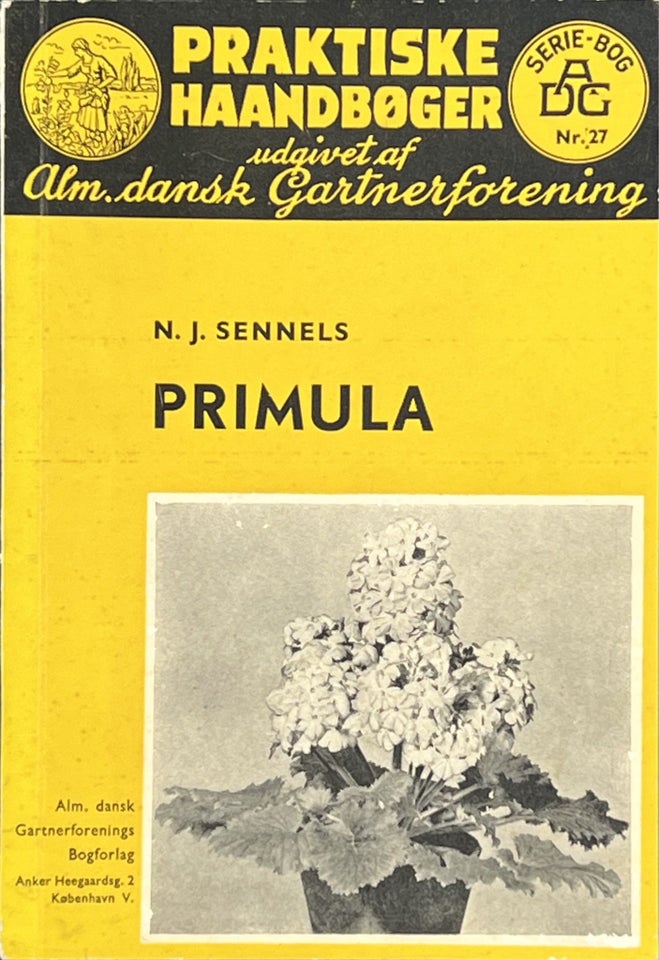 Primula, N. J. Sennels, emne: hus og have