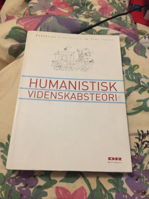 Humanistisk Videnskabsteori, , - Dba.dk - Køb Og Salg Af Nyt Og Brugt