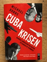 Cubakrisen , Michael Dobbs, emne: historie og samfund