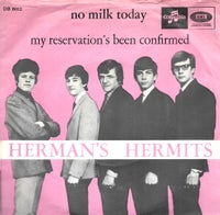 Single, Herman's Hermits, No milk today