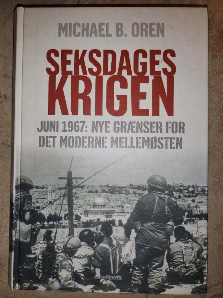 SEKSDAGSKRIGEN, Michael B. OREN, emne: historie og samfund