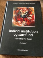 Individ, institution og samfund, Christian Aabro & Søren