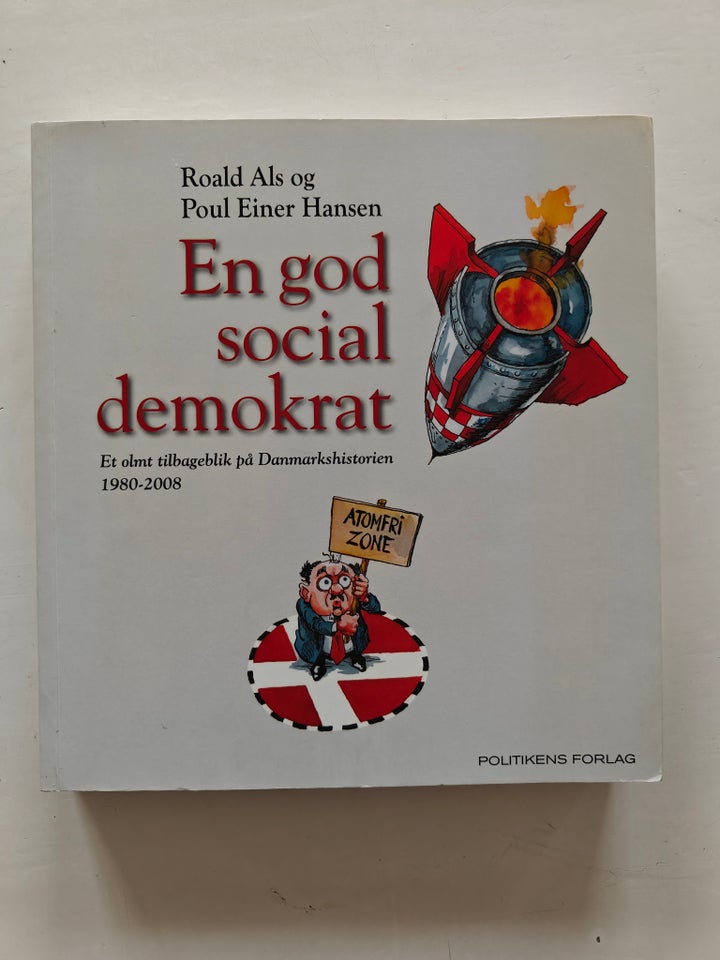 En god socialdemokrat , Roald Als & Poul Einer Hansen, emne: