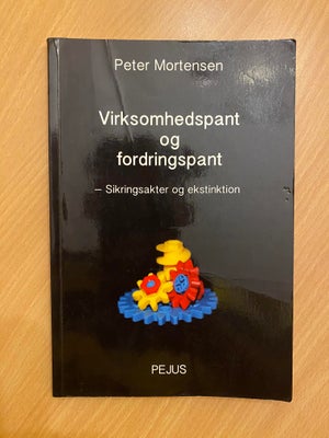 Virksomhedspant og fordringspant - sikringsakter o, Peter Mortensen, år 2014, 0 udgave, Virksomhedsp