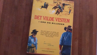 Det vilde vesten i ord og billeder, James Horan og Paul Sann, anden bog – dba.dk billede